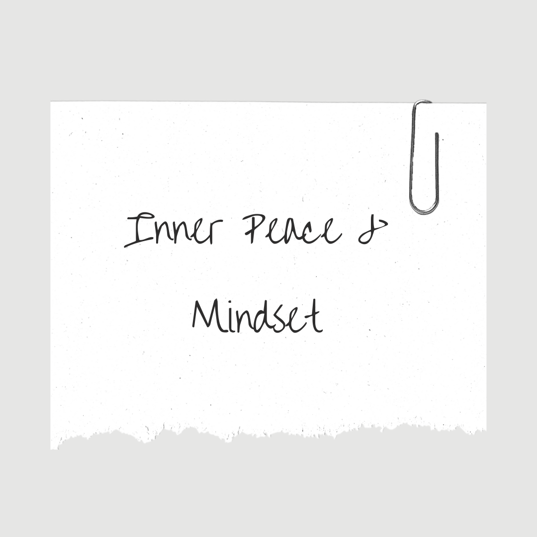 Inner Peace & Mindset